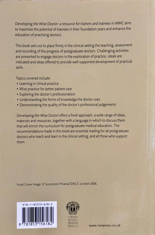 Developing the Wise Doctor - A resource for trainers and trainees in MMC